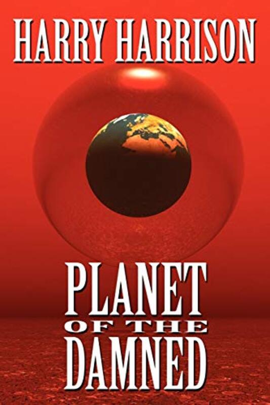 Book cover for "Planet of the Damned / A Sense of Obligation" by Harry Harrison
