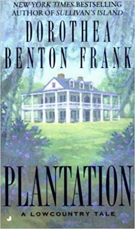 Book cover for "Plantation" by Dorothea Benton Frank