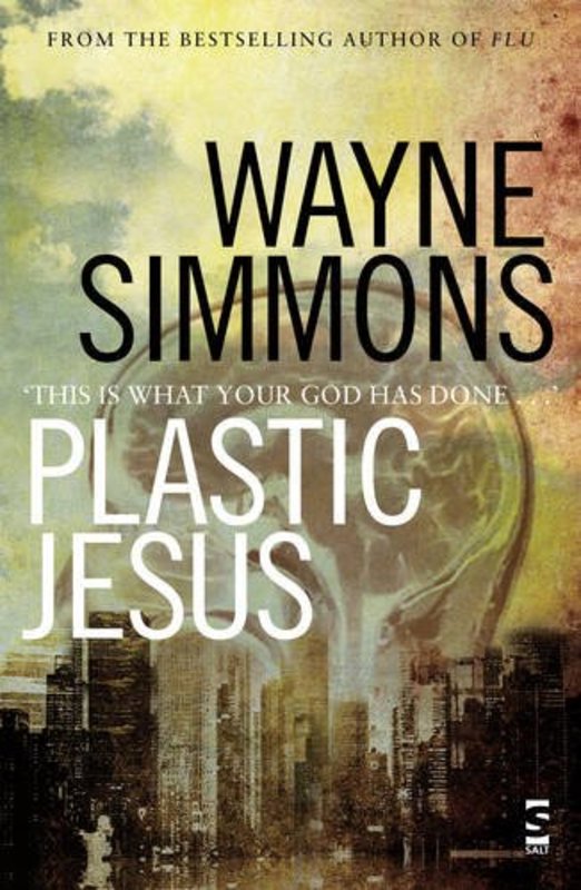 Book cover for "Plastic Jesus" by Wayne Simmons