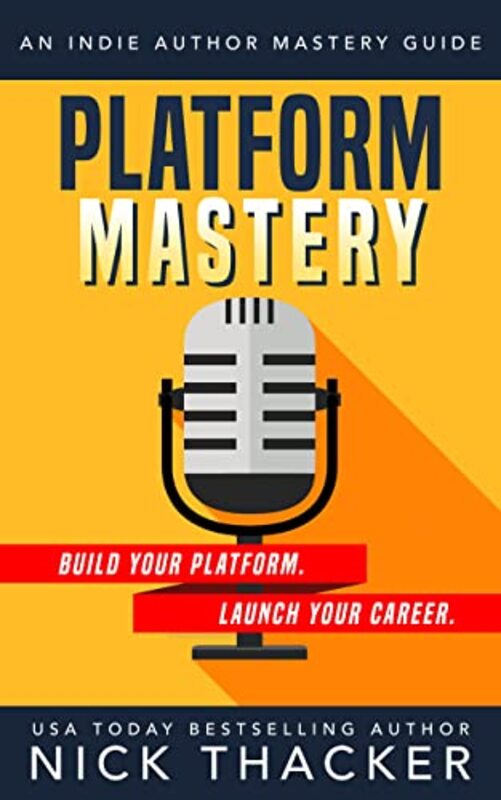 Book cover for "Platform Mastery" by Nick Thacker