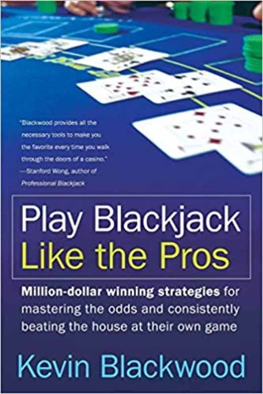 Book cover for "Play Blackjack Like the Pros" by Kevin Blackwood