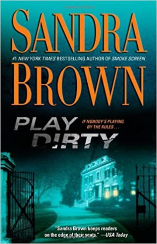 Book cover for "Play Dirty" by Sandra Brown
