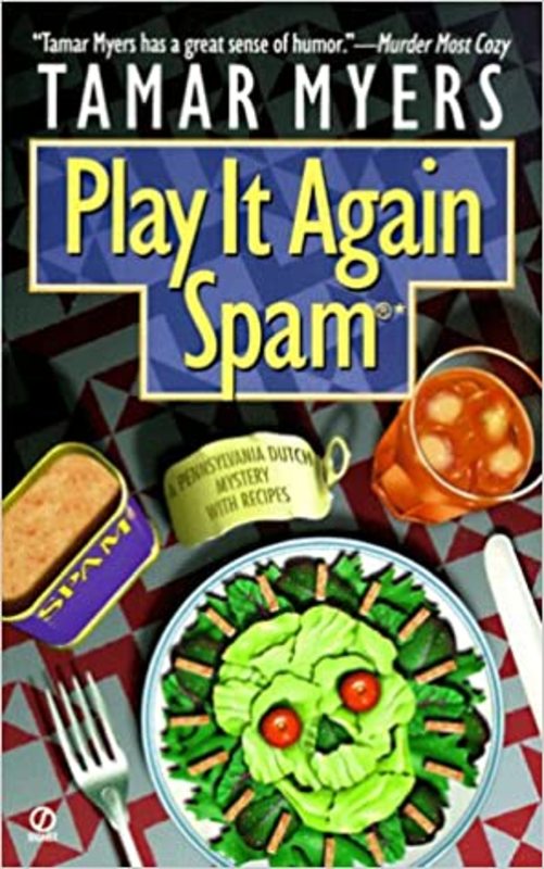 Book cover for "Play It Again, Spam" by Tamar Myers