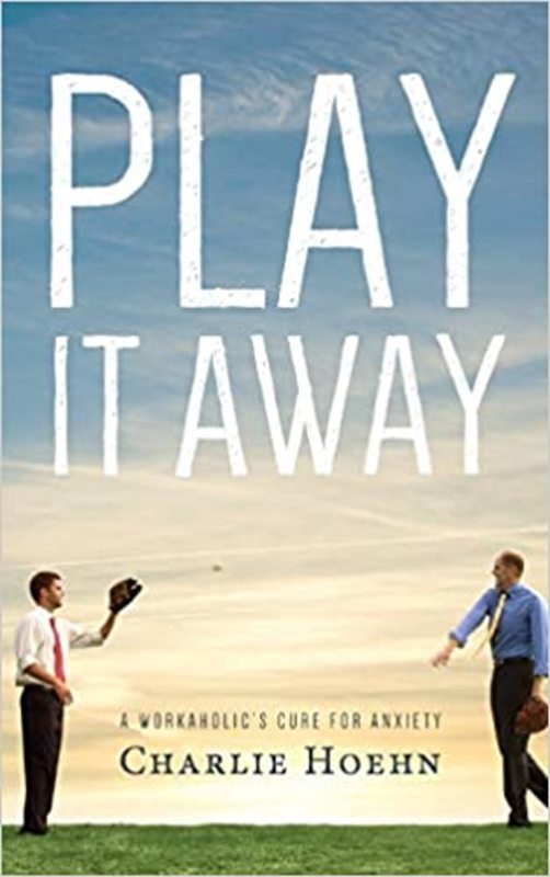 Book cover for "Play It Away" by Charlie Hoehn