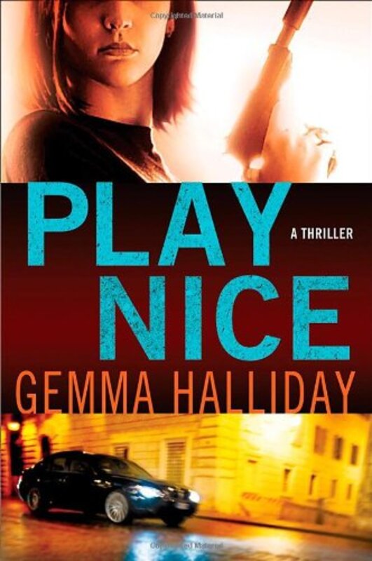 Book cover for "Play Nice" by Gemma Halliday