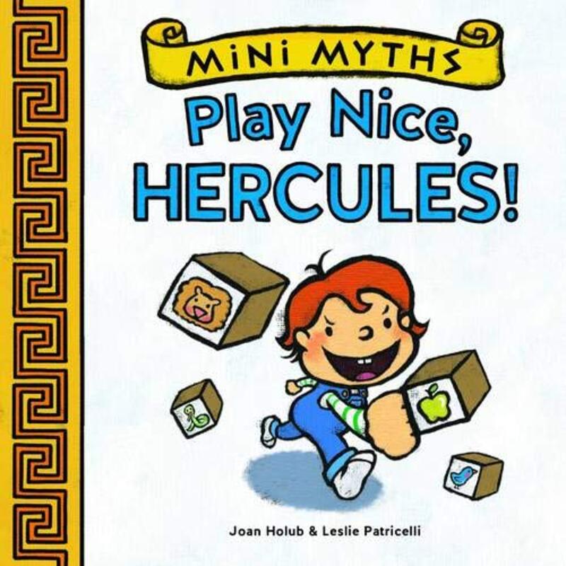 Book cover for "Play Nice, Hercules!" by Joan Holub