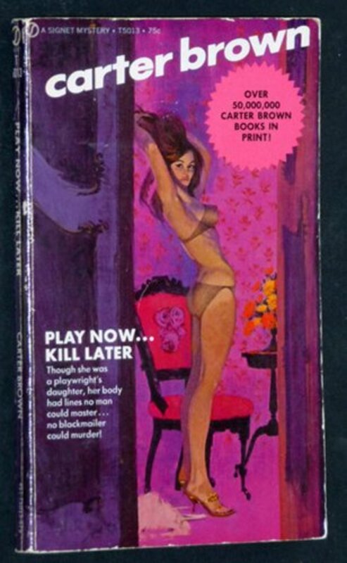 Book cover for "Play Now... Kill Later" by Carter Brown