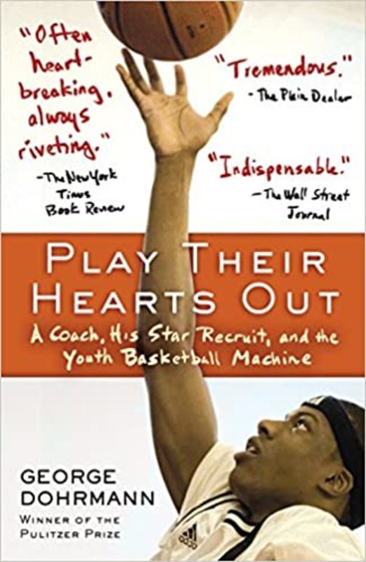 Book cover for "Play Their Hearts Out" by George Dohrmann