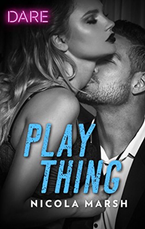 Book cover for "Play Thing" by Nicola Marsh