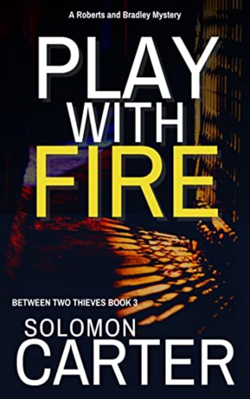Book cover for "Play With Fire" by Solomon Carter