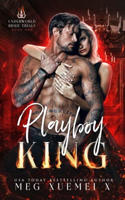 Book cover for "Playboy King" by Meg Xuemei X