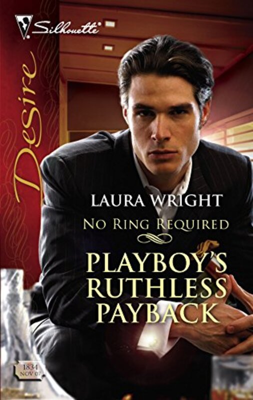 Book cover for "Playboy's Ruthless Payback" by Laura Wright