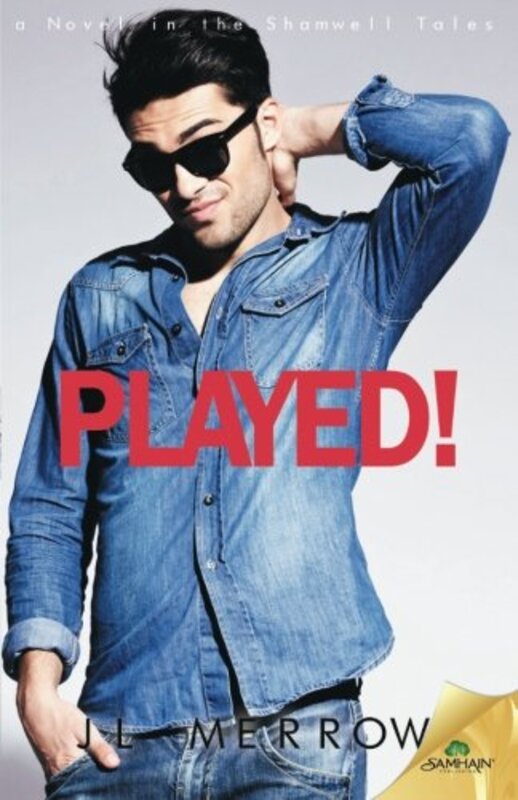 Book cover for "Played!" by JL Merrow