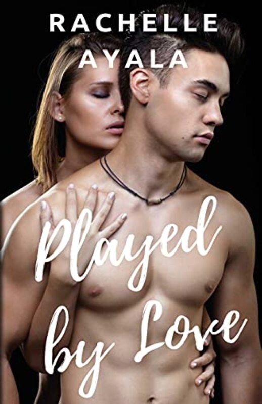 Book cover for "Played by Love" by Rachelle Ayala