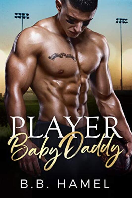 Book cover for "Player Baby Daddy" by BB Hamel