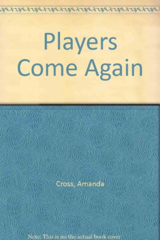 Book cover for "Players Come Again" by Amanda Cross