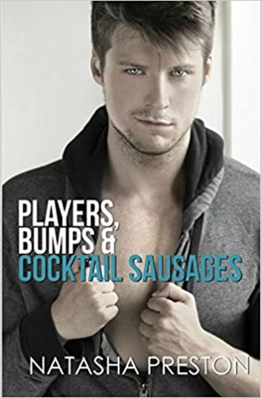 Book cover for "Players, Bumps and Cocktail Sausages" by Natasha Preston