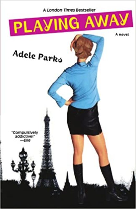 Book cover for "Playing Away" by Adele Parks