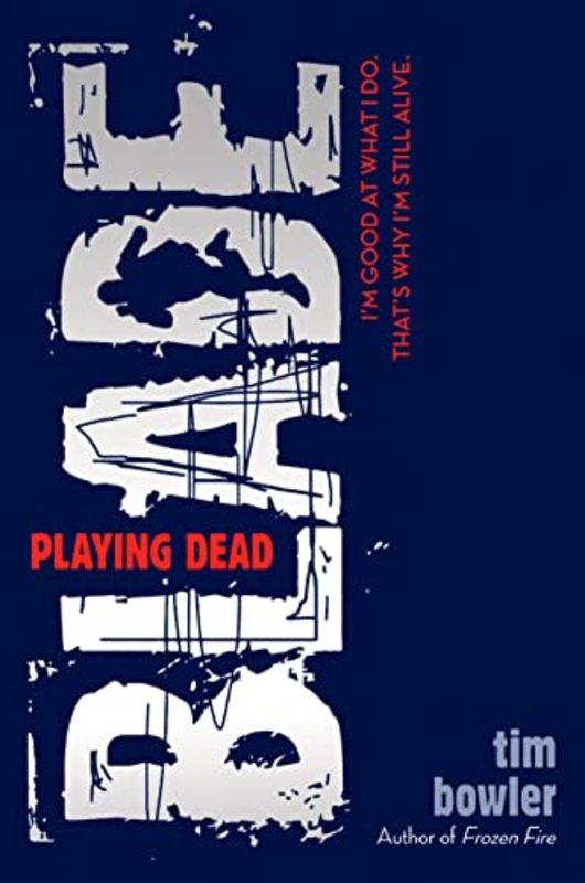 Book cover for "Playing Dead" by Tim Bowler