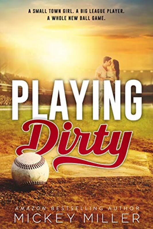 Book cover for "Playing Dirty" by Mickey Miller