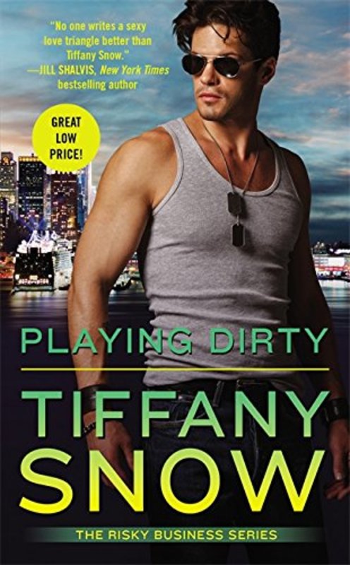 Book cover for "Playing Dirty" by Tiffany Snow