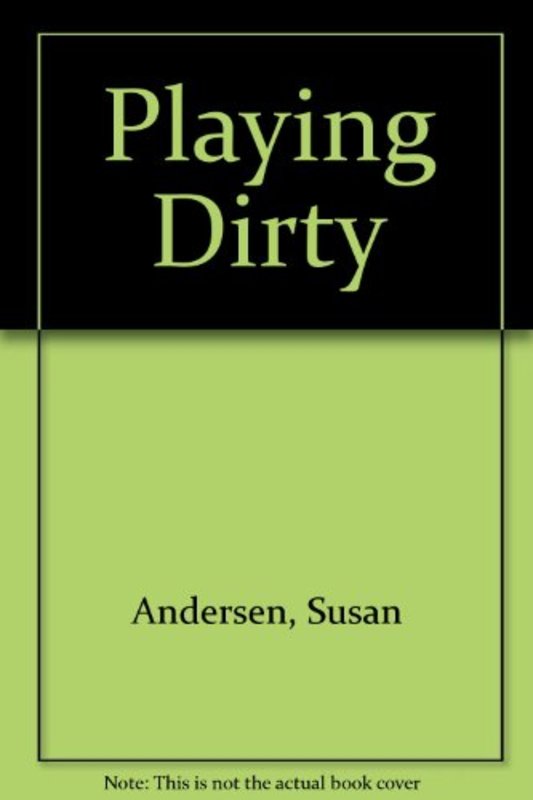 Book cover for "Playing Dirty" by Susan Andersen