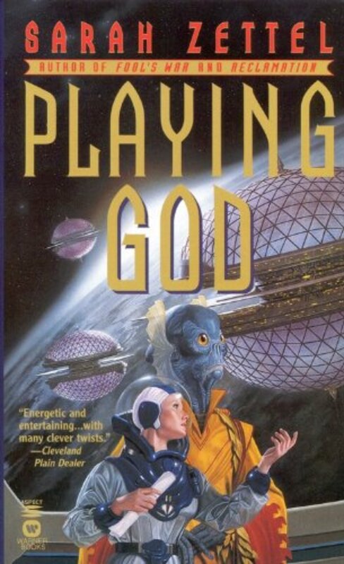 Book cover for "Playing God" by Sarah Zettel