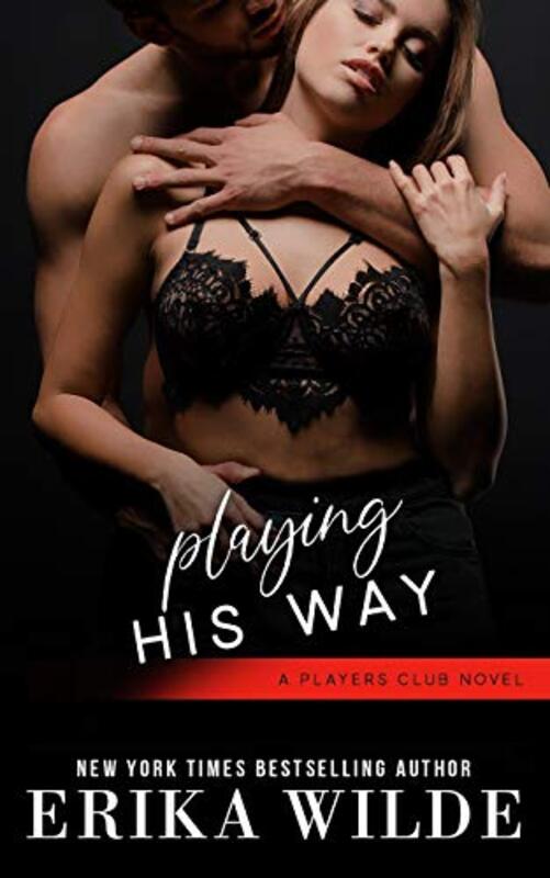 Book cover for "Playing His Way" by Erika Wilde