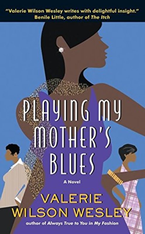 Book cover for "Playing My Mother's Blues" by Valerie Wilson Wesley