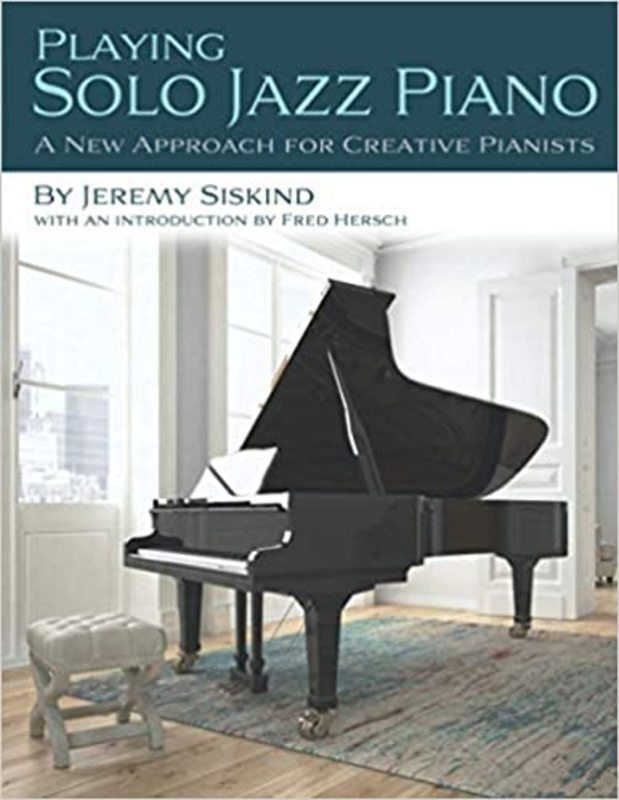 Book cover for "Playing Solo Jazz Piano" by Jeremy Siskind