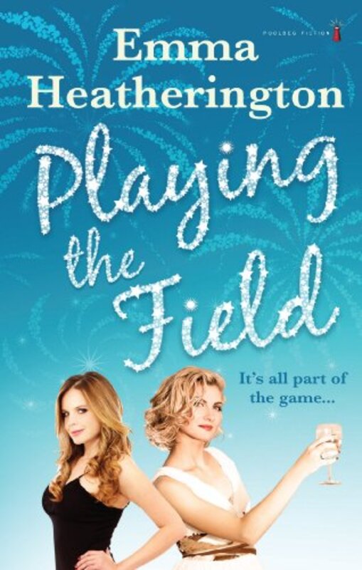 Book cover for "Playing The Field" by Emma Heatherington