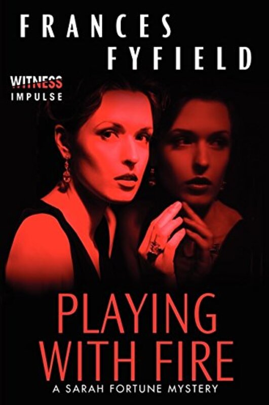 Book cover for "Playing With Fire / Safer Than Houses" by Frances Fyfield