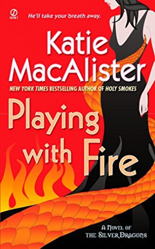Book cover for "Playing With Fire" by Katie MacAlister