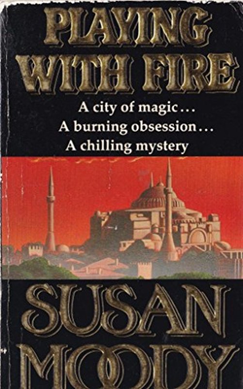 Book cover for "Playing With Fire" by Susan Moody