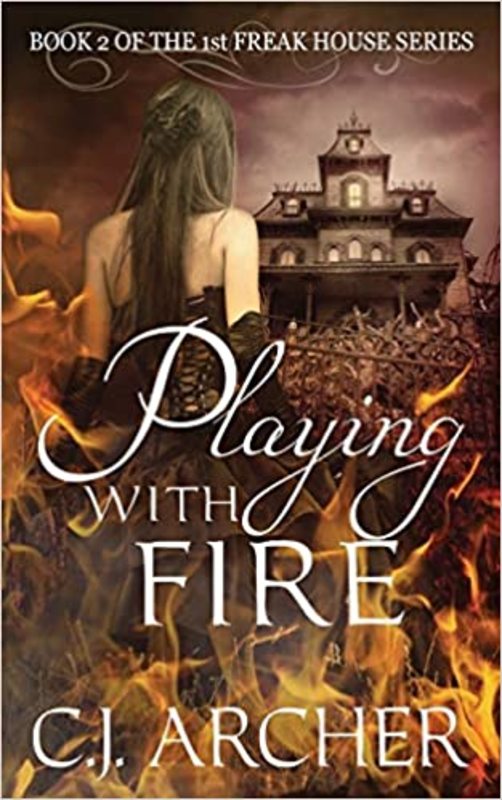 Book cover for "Playing With Fire" by CJ Archer