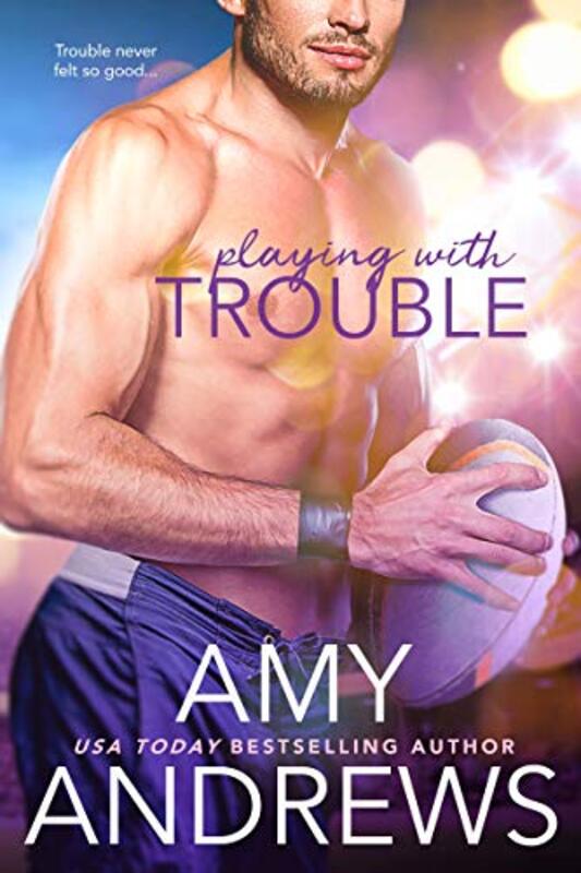 Book cover for "Playing With Trouble" by Amy Andrews