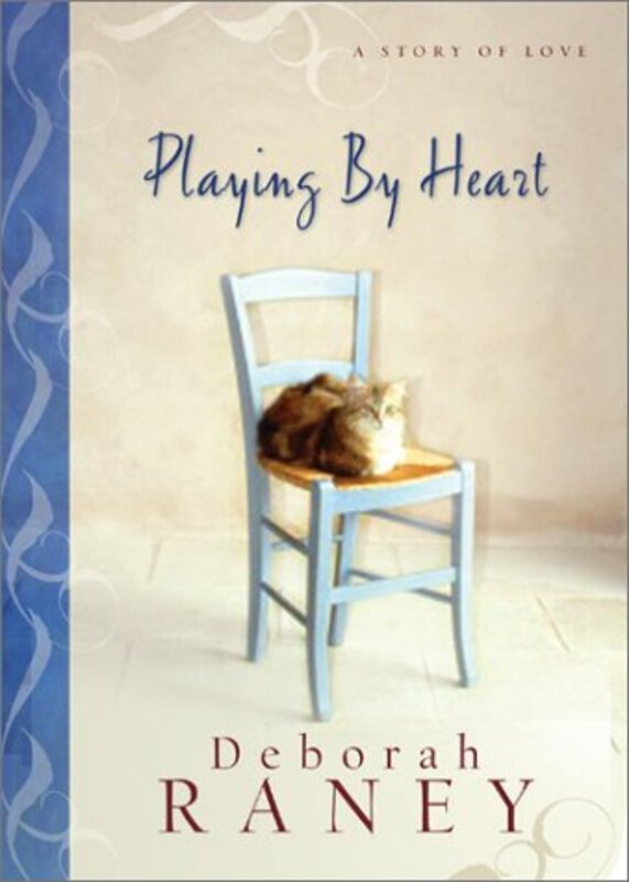 Book cover for "Playing by Heart" by Deborah Raney