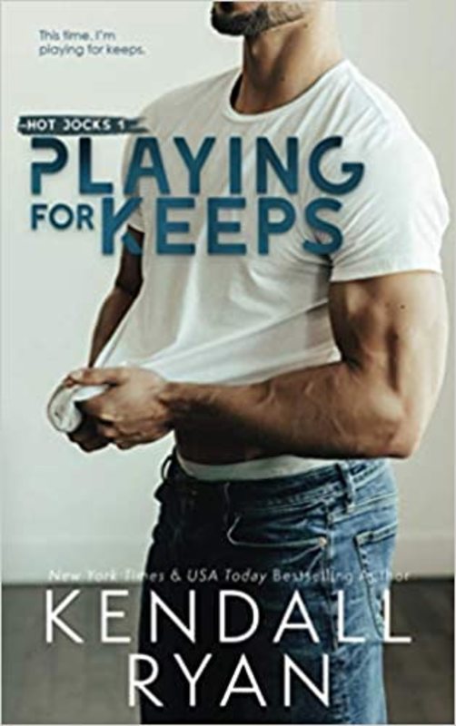 Book cover for "Playing for Keeps" by Kendall Ryan