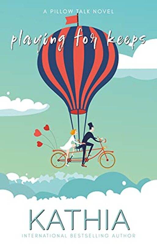 Book cover for "Playing for Keeps" by Kathia