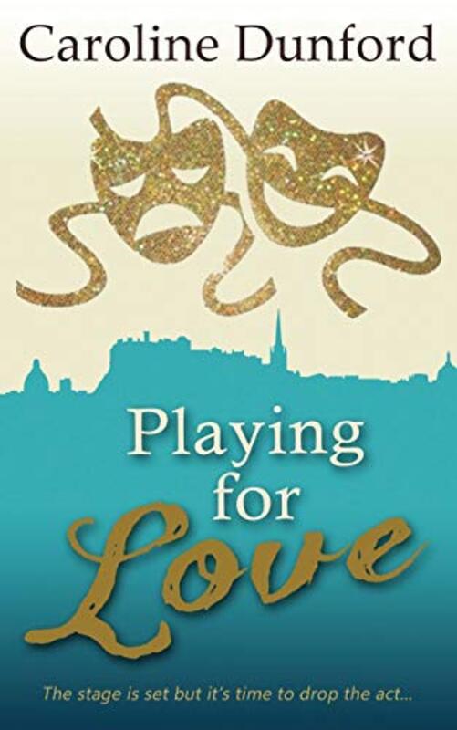 Book cover for "Playing for Love" by Caroline Dunford