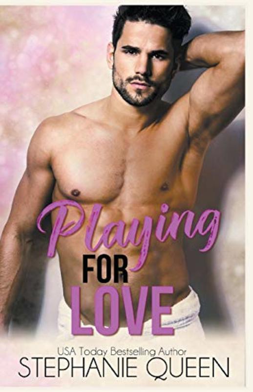 Book cover for "Playing for Love" by Stephanie Queen