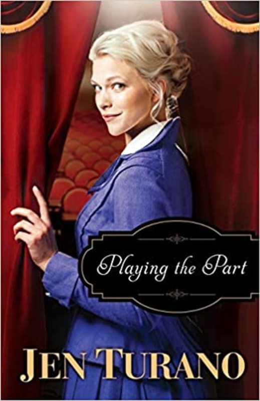 Book cover for "Playing the Part" by Jen Turano