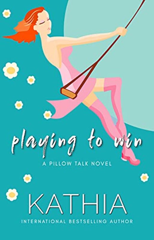 Book cover for "Playing to Win" by Kathia