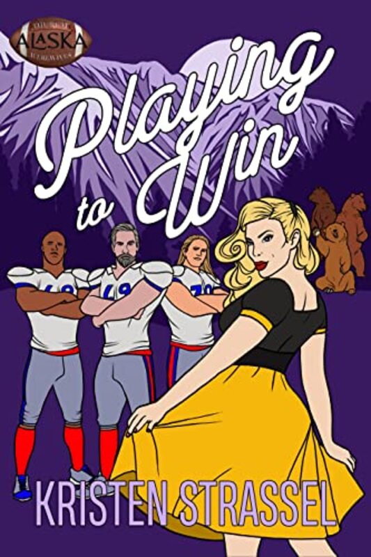 Book cover for "Playing to Win" by Kristen Strassel