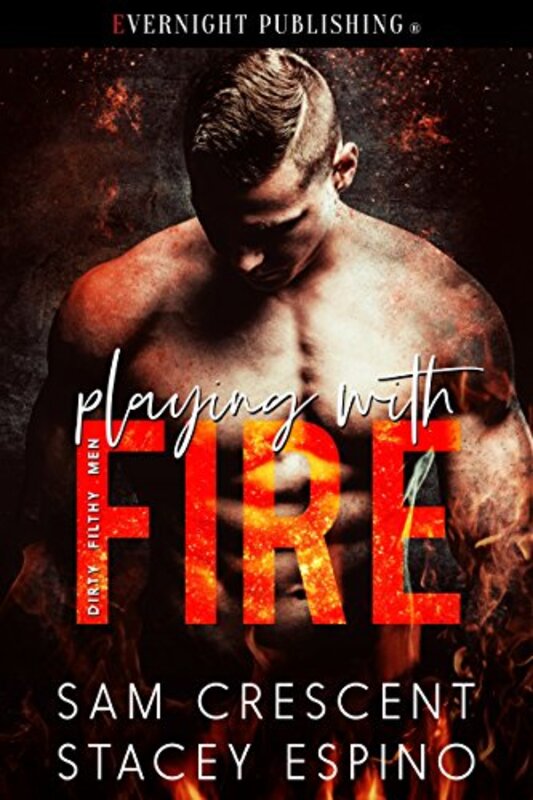 Book cover for "Playing with Fire" by Sam Crescent