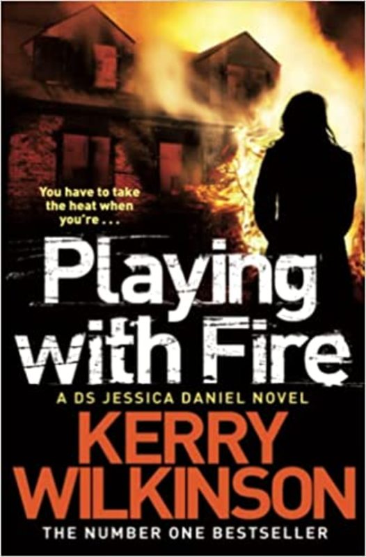 Book cover for "Playing with Fire" by Kerry Wilkinson
