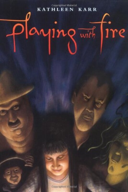 Book cover for "Playing with Fire" by Kathleen Karr