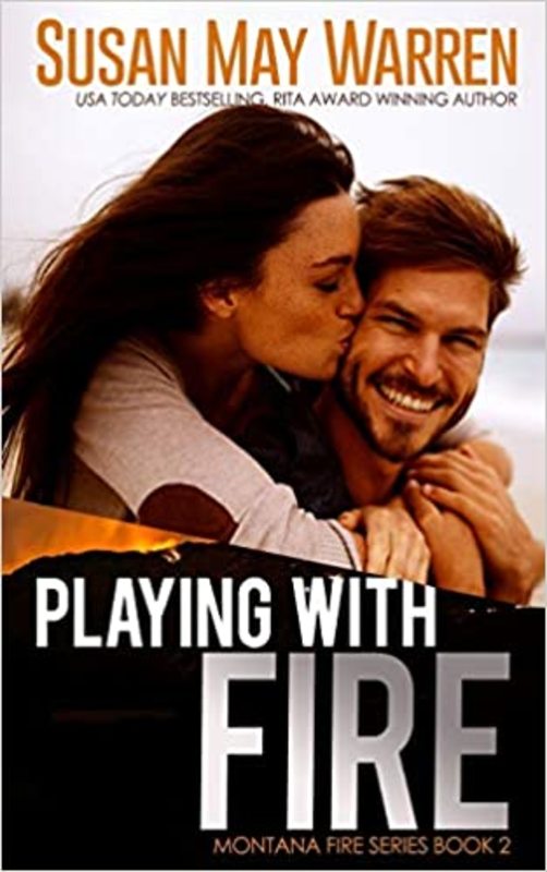 Book cover for "Playing with Fire" by Susan May Warren