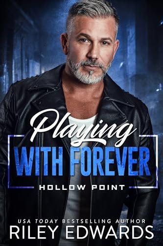Book cover for "Playing With Forever" by Riley Edwards