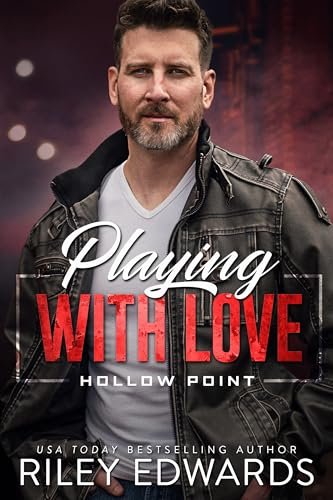 Book cover for "Playing with Love" by Riley Edwards